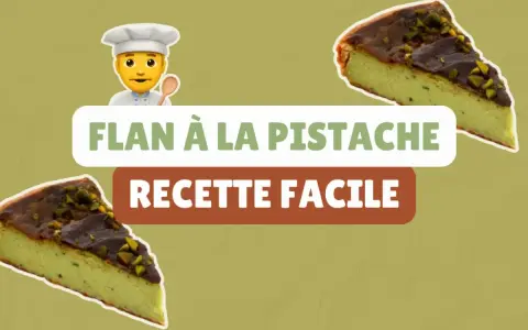 Deux parts de flan pistache, garnies de pistaches concassées et d'un glaçage au chocolat, sur fond vert. "Flan à la pistache, recette facile" est écrit en gros caractères.