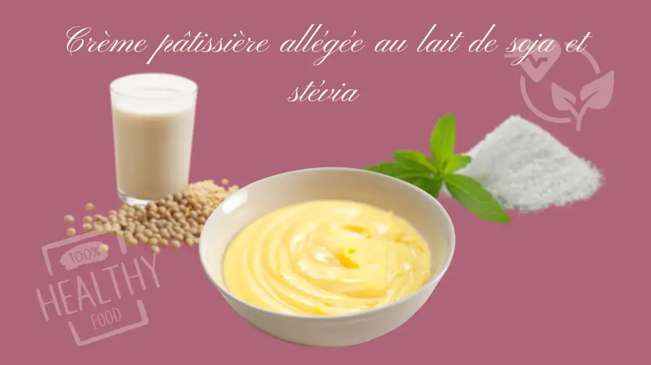 Crème pâtissière allégée au lait de soja et stévia : une alternative saine par quoi remplacer la crème au beurre.